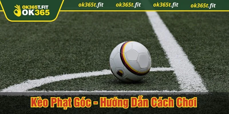 Kèo phạt góc