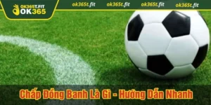 Chấp đồng banh là gì