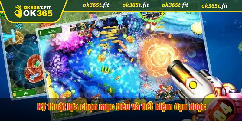 Kỹ thuật lựa chọn mục tiêu và tiết kiệm đạn dược