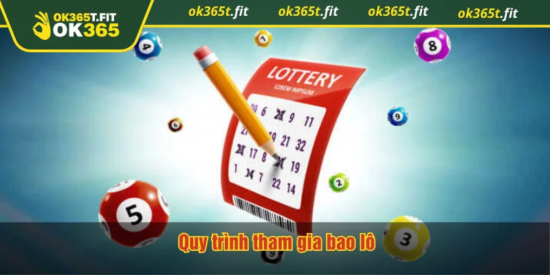 Quy trình tham gia bao lô