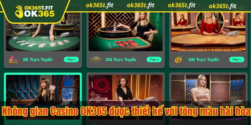 Không gian giải trí Casino OK365 được thiết kế với tông màu hài hòa